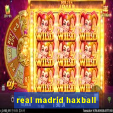 real madrid haxball